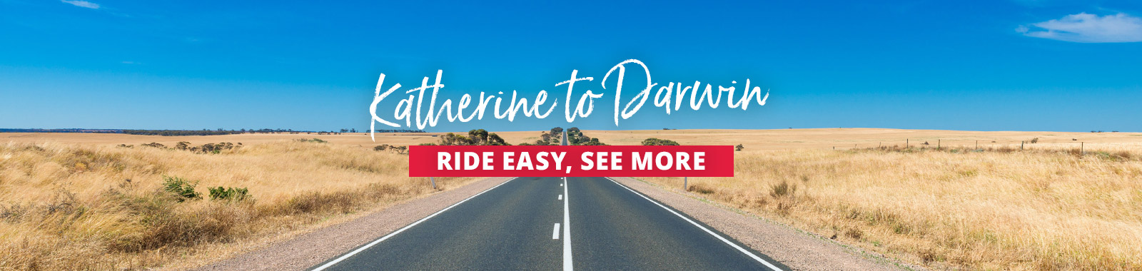 Katherine to Darwin - ride easy, see more